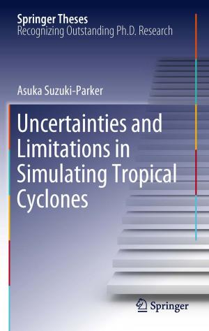 Cover of the book Uncertainties and Limitations in Simulating Tropical Cyclones by Leonid Koralov, Yakov G. Sinai