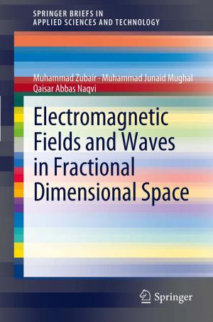 Cover of the book Electromagnetic Fields and Waves in Fractional Dimensional Space by Edda Weimann, Peter Weimann