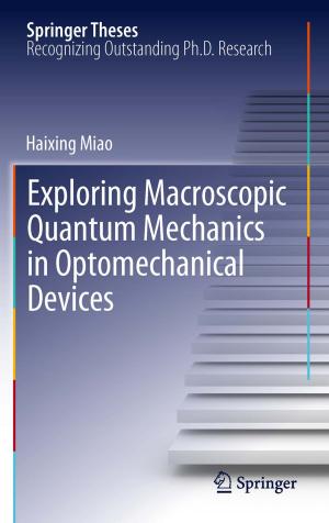 Cover of the book Exploring Macroscopic Quantum Mechanics in Optomechanical Devices by Donatello Annaratone