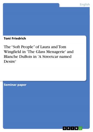 Book cover of The 'Soft People' of Laura and Tom Wingfield in 'The Glass Menagerie' and Blanche DuBois in 'A Streetcar named Desire'