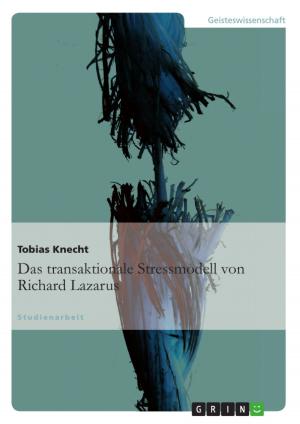 Cover of the book Das transaktionale Stressmodell von Richard Lazarus by Erik Buder