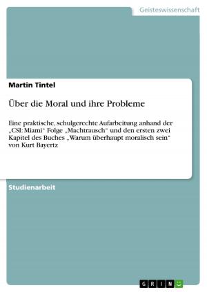 Cover of the book Über die Moral und ihre Probleme by Richard Martini