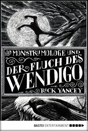 Cover of the book Der Monstrumologe und der Fluch des Wendigo by Peter Mennigen