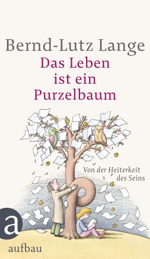 Cover of the book Das Leben ist ein Purzelbaum by Barbara Frischmuth