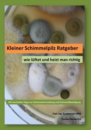 Cover of the book Kleiner Schimmelpilz Ratgeber by Jens Mellies, Peter Haas
