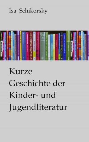 Cover of the book Kurze Geschichte der Kinder- und Jugendliteratur by Jörg Becker