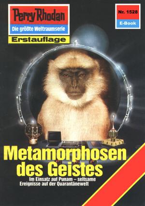 Cover of the book Perry Rhodan 1528: Metamorphosen des Geistes by Michelle Stern