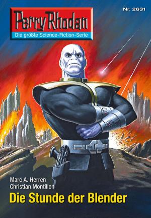 bigCover of the book Perry Rhodan 2631: Die Stunde der Blender by 