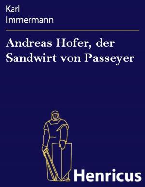 Cover of Andreas Hofer, der Sandwirt von Passeyer