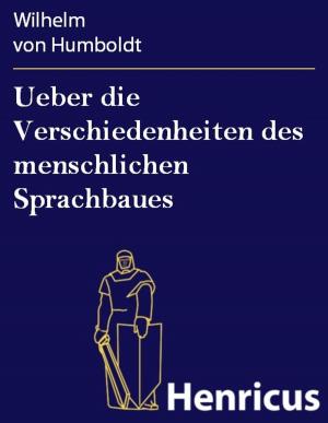 Cover of Ueber die Verschiedenheiten des menschlichen Sprachbaues