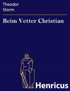 Cover of the book Beim Vetter Christian by Gérard Pussey