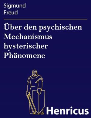 Book cover of Über den psychischen Mechanismus hysterischer Phänomene