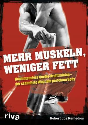 Cover of the book Mehr Muskeln, weniger Fett by Mike Gillette