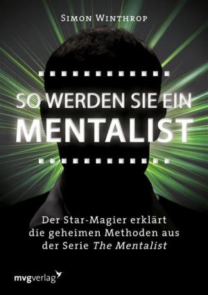 Cover of the book So werden Sie ein Mentalist by Wayne Sotile