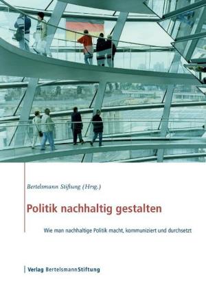 Cover of the book Politik nachhaltig gestalten by Frank Frick