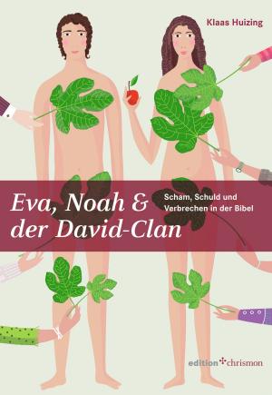 Cover of the book Eva, Noah & der David-Clan by Margot Käßmann