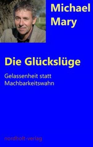 Book cover of Die Glückslüge