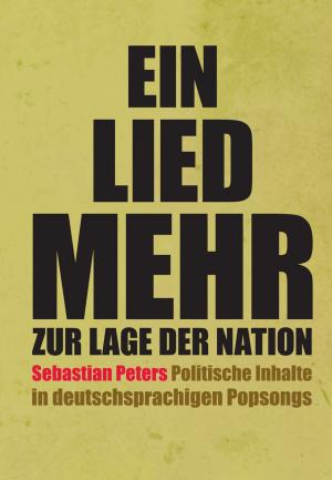 Cover of the book Ein Lied mehr zur Lage der Nation by Max Lill
