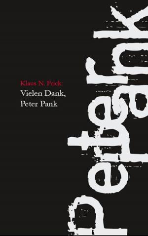Cover of the book Vielen Dank, Peter Pank by Cornelius Peltz-Förster