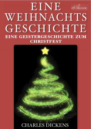 Cover of Charles Dickens: »Eine Weihnachtsgeschichte« & Vier weitere Weihnachtsstories (Illustriert)