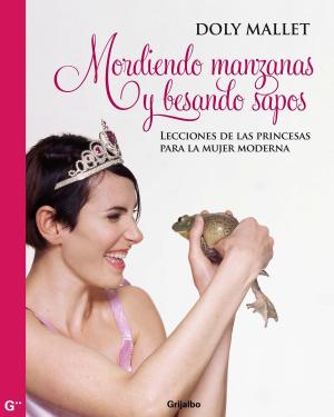 Cover of the book Mordiendo manzanas y besando sapos by Alejandro Basañez Loyola
