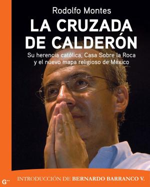 Cover of the book La cruzada de Calderón by Rosa Beltrán
