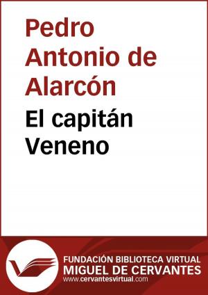 Cover of the book El capitán Veneno by Florencio Sánchez
