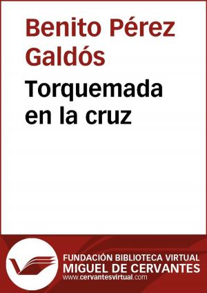 Cover of the book Torquemada en la cruz by Juan Valera