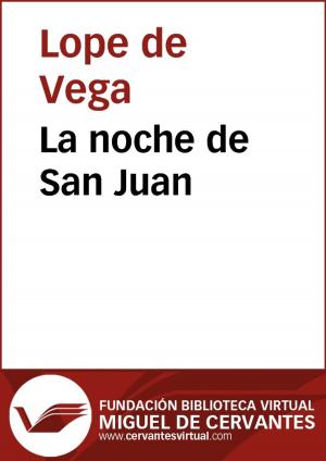 Cover of the book La noche de San Juan by Miguel de Cervantes
