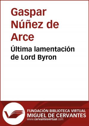 Cover of the book Última lamentación de Lord Byron by Juan Valera