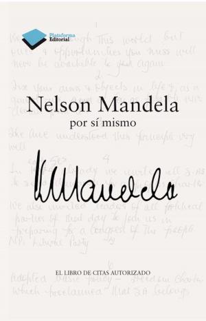 Cover of the book Nelson Mandela por sí mismo by Ismael Chanclón