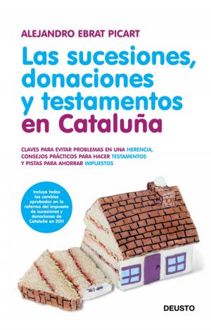 Cover of the book Las sucesiones, donaciones y testamentos en Cataluña by Alberto Vázquez-Figueroa