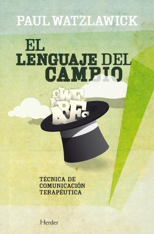 Cover of the book El lenguaje del cambio by Paul Watzlawick, Francisco Solano