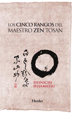 Cover of the book Los cinco rangos del maestro Zen Tosan by Giorgio Nardone
