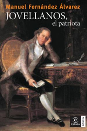 Cover of the book Jovellanos, el patriota by Jorge Fernández Díaz
