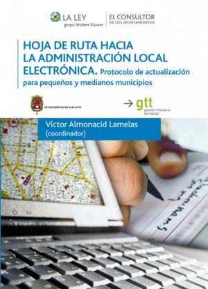 Cover of the book Hoja de ruta hacia la Administración electrónica by Eugenio Llamas Pombo
