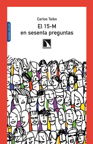Cover of the book El 15- M en sesenta preguntas by Joan Llorach, Josep Borrell