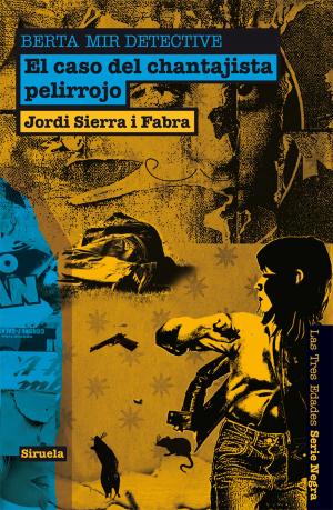 Cover of the book El caso del chantajista pelirrojo. Berta Mir detective by José Teruel