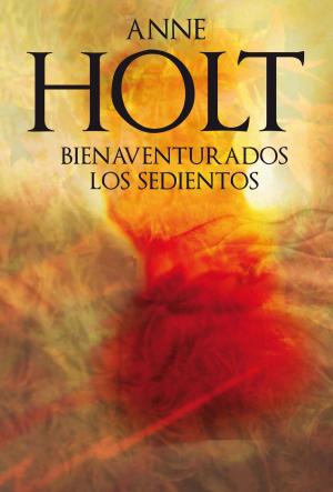 Cover of the book Bienaventurados los sedientos by Frédéric Martel