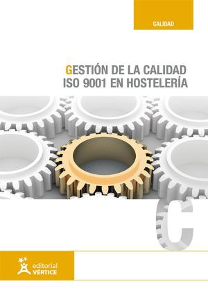 Cover of the book Gestión de la calidad ISO 9001 en hostelería by Wolfgang Mai