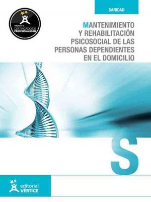 Cover of Mantenimiento y rehabilitación psicosocial de las personas dependientes en domicilio