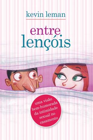Cover of the book Entre lençóis by Bruce Wilkinson