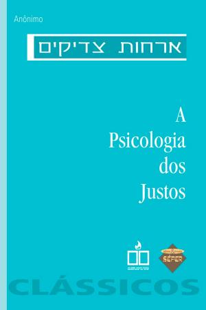 Cover of the book A psicologia dos justos by Robert Burney