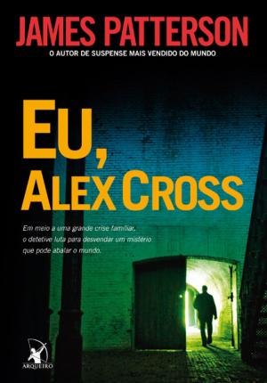 Cover of the book Eu, Alex Cross by Patrick Rothfuss