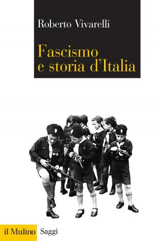Cover of the book Fascismo e storia d'Italia by Marco Antonio, Bazzocchi