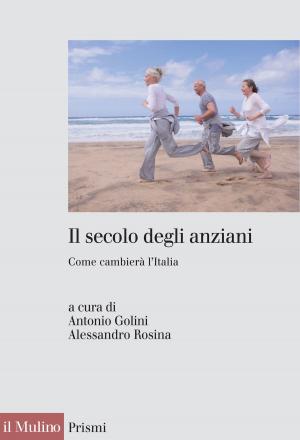 Cover of the book Il secolo degli anziani by Valerio, Onida