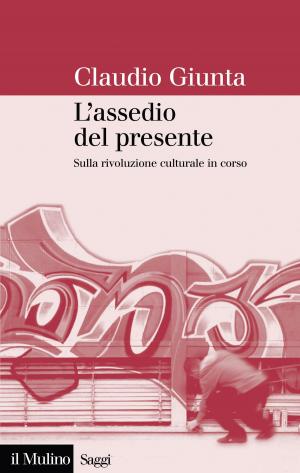 Cover of the book L'assedio del presente by Giuliano, Amato