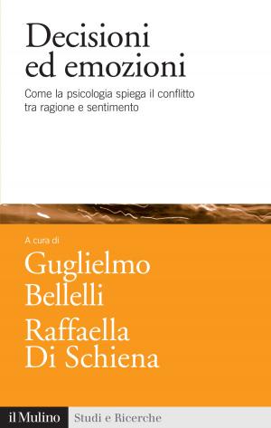 Cover of the book Decisioni ed emozioni by Lamberto, Maffei