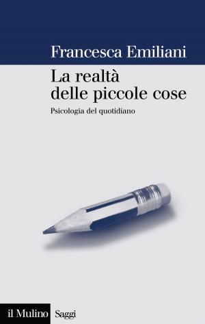 Cover of the book La realtà delle piccole cose by Edoardo, Lombardi Vallauri, Giorgio, Moretti