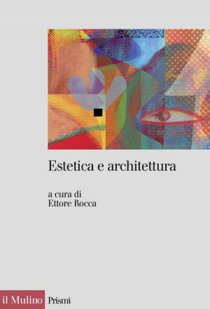 Cover of the book Estetica e architettura by Vincenzo, Barone, Giulio, Giorello